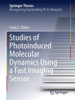 cover image of Studies of Photoinduced Molecular Dynamics Using a Fast Imaging Sensor